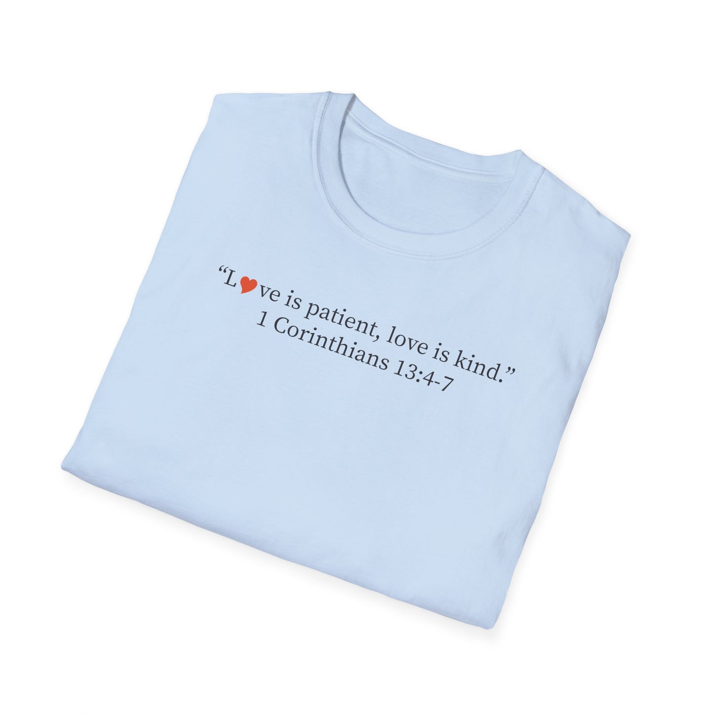 1 Corinthians 13:4-7 Love Is Patient Christian T-Shirt