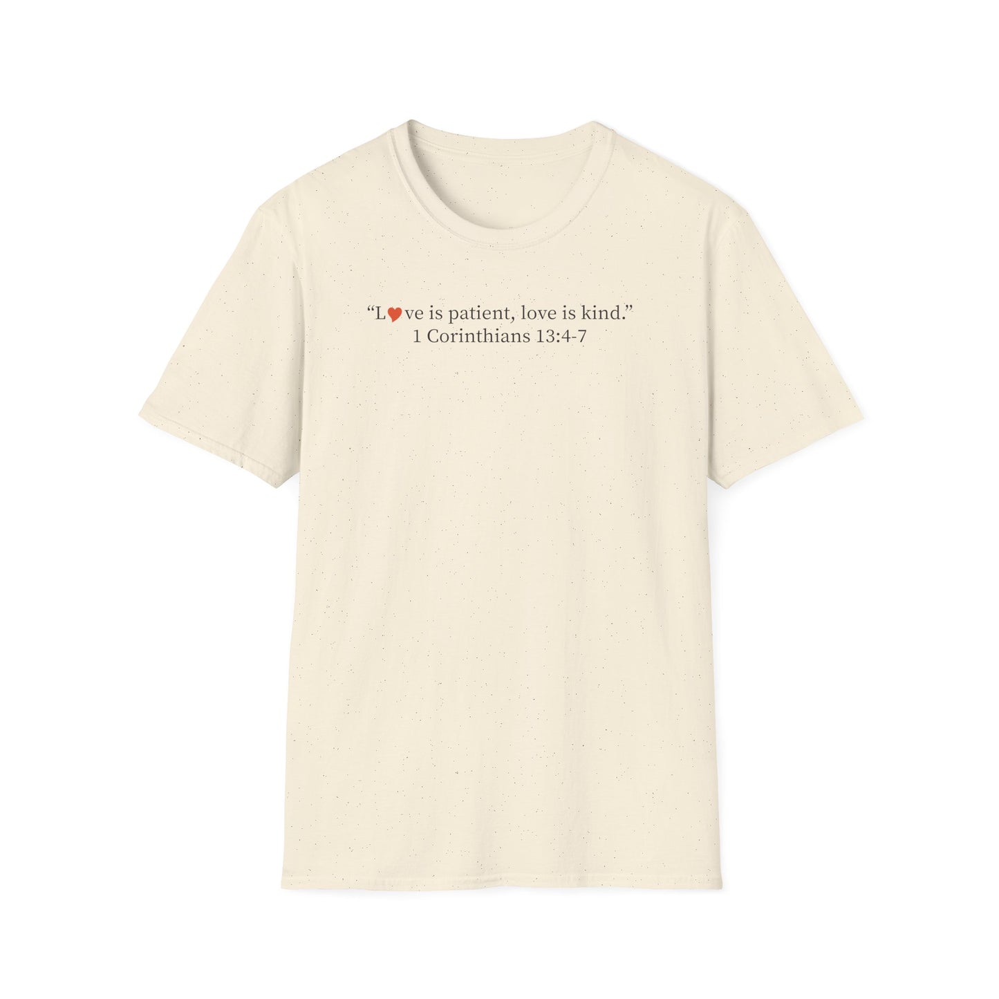 1 Corinthians 13:4-7 Love Is Patient Christian T-Shirt