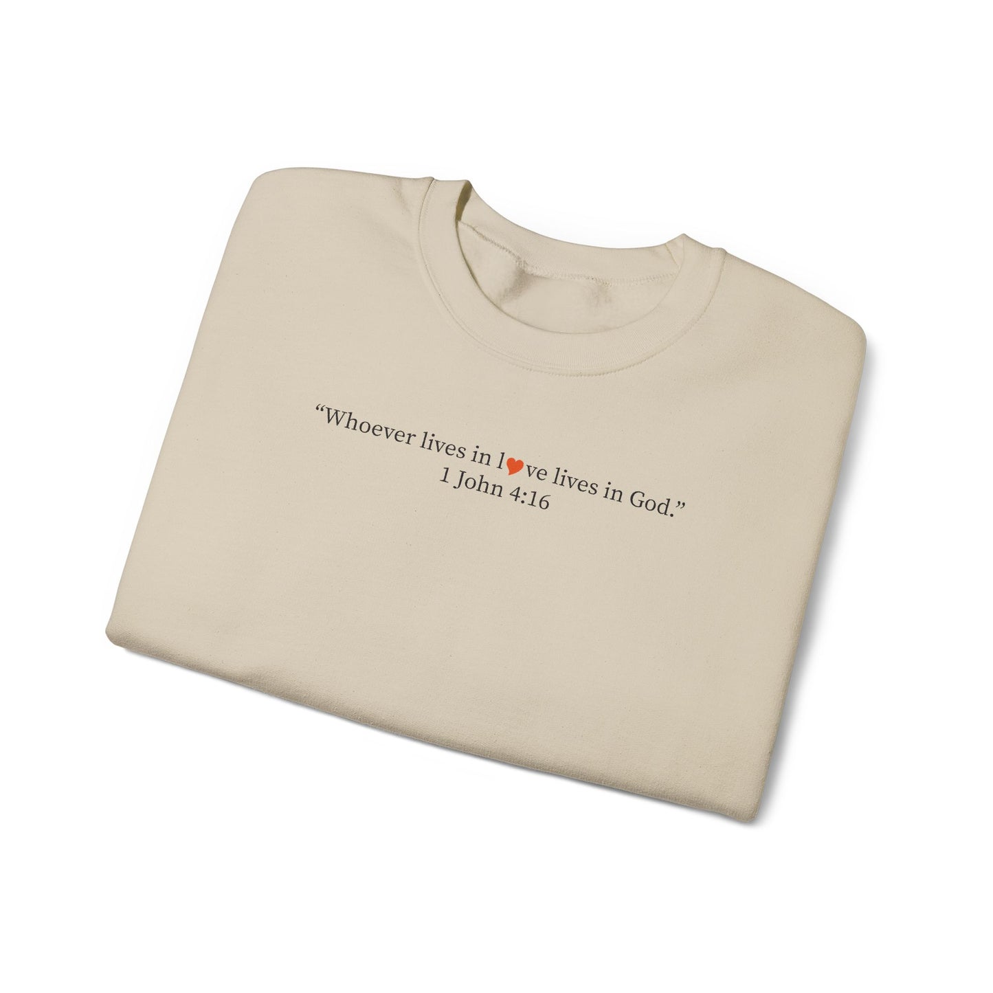 Christian Crewneck Sweatshirt — "Wherever love is, love is God" Bible Verse Pullover