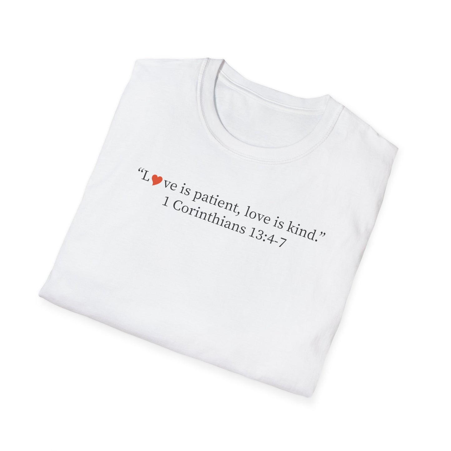 1 Corinthians 13:4-7 Love Is Patient Christian T-Shirt