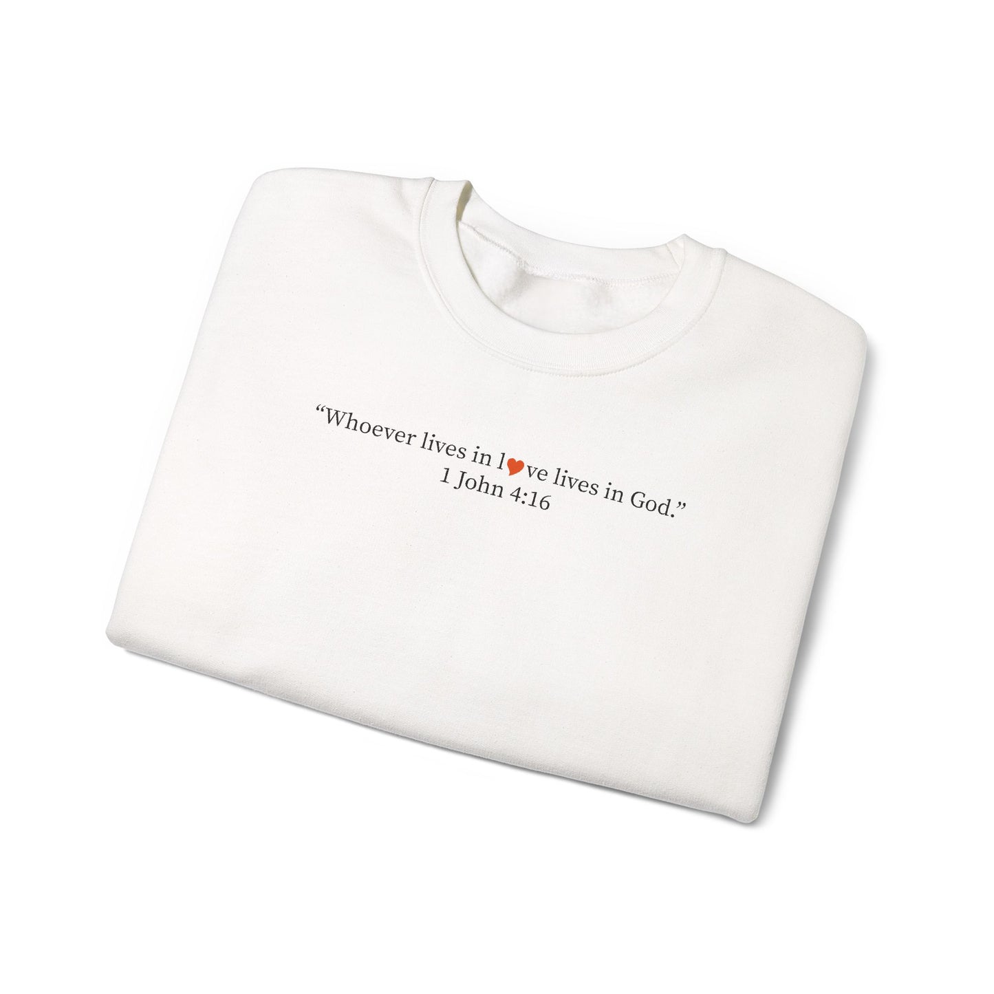 Christian Crewneck Sweatshirt — "Wherever love is, love is God" Bible Verse Pullover