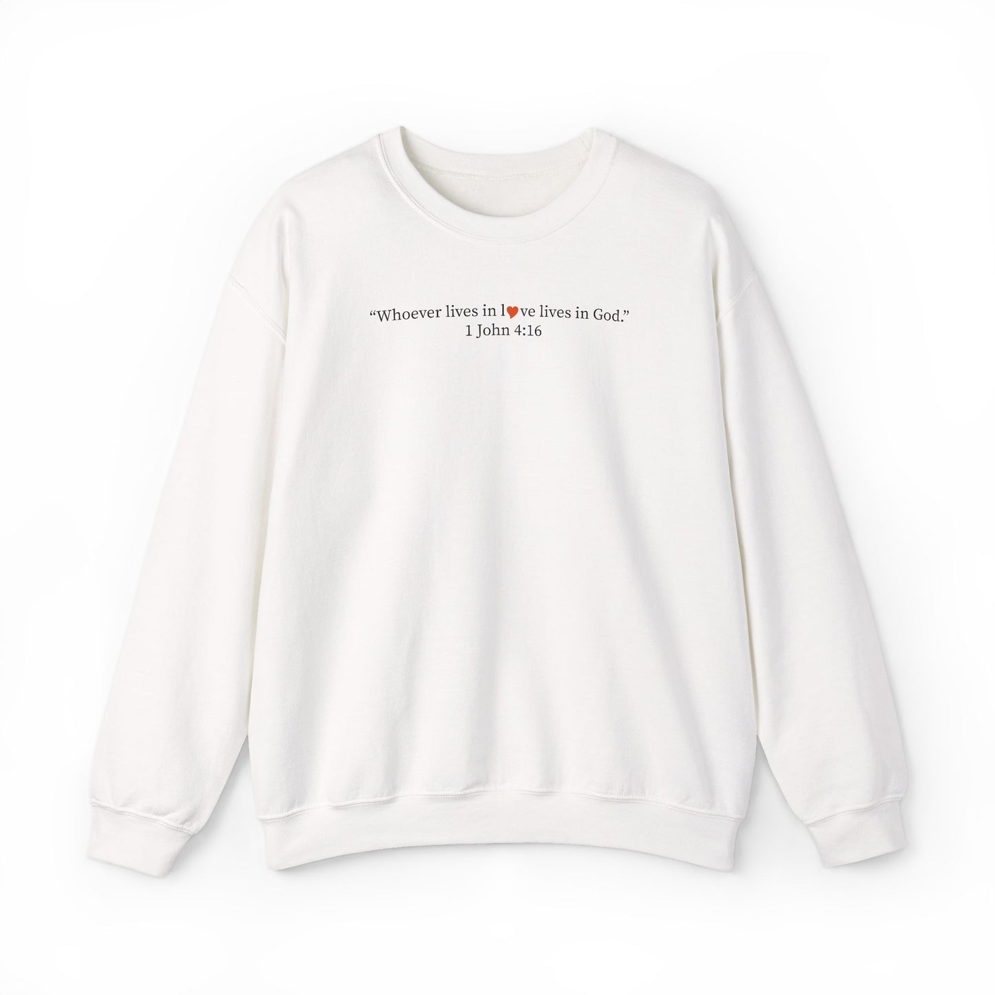 Christian Crewneck Sweatshirt — "Wherever love is, love is God" Bible Verse Pullover