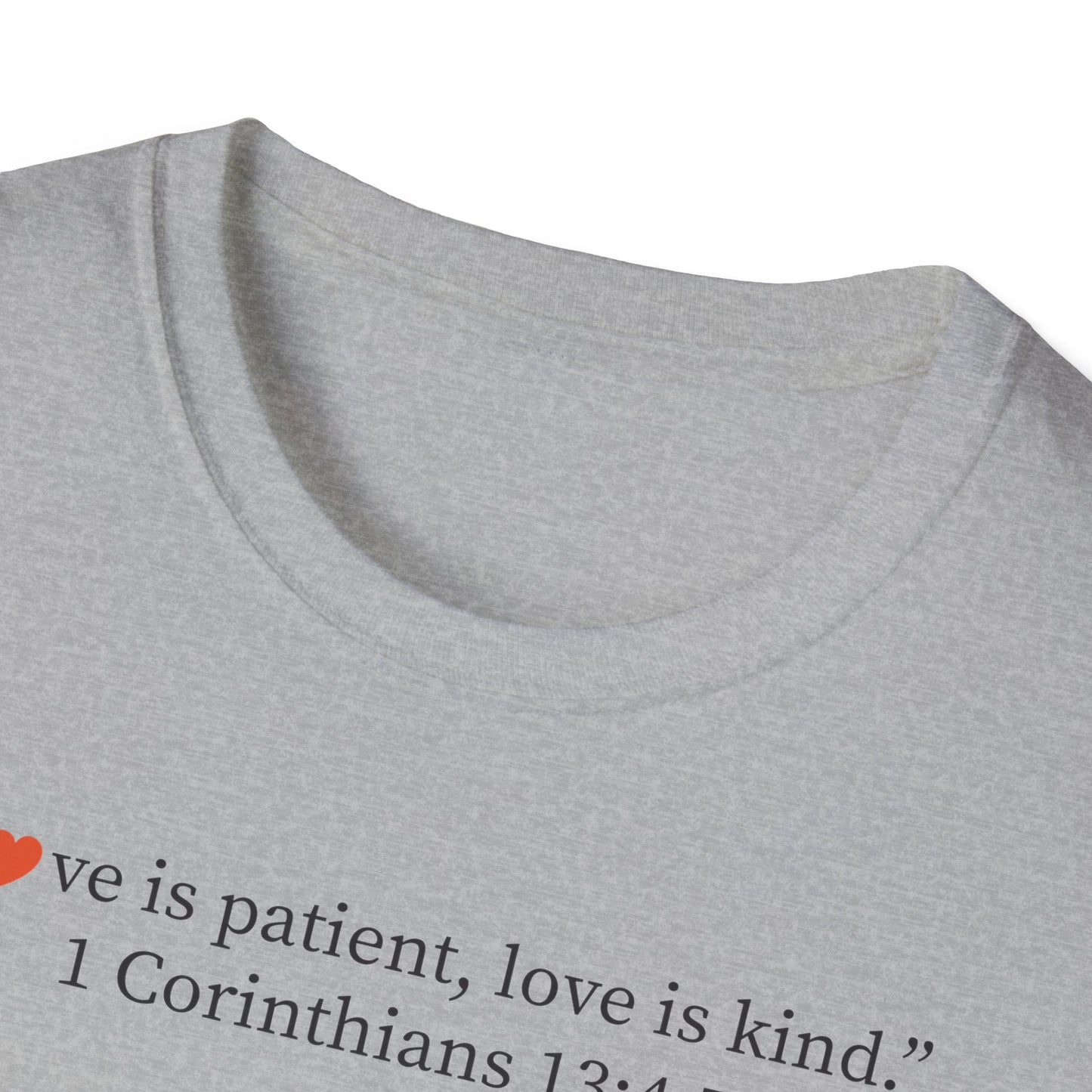 1 Corinthians 13:4-7 Love Is Patient Christian T-Shirt