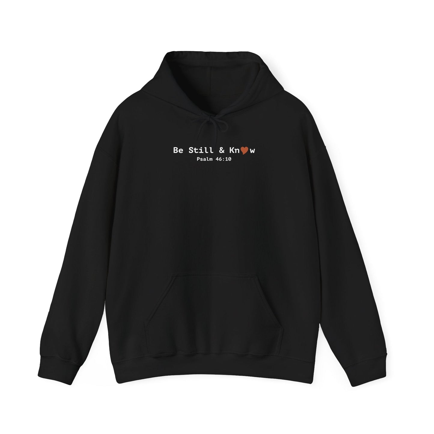 Be Still and Know Hoodie - Psalm 46:10 Christian Faith Sweatshirt - i am loved