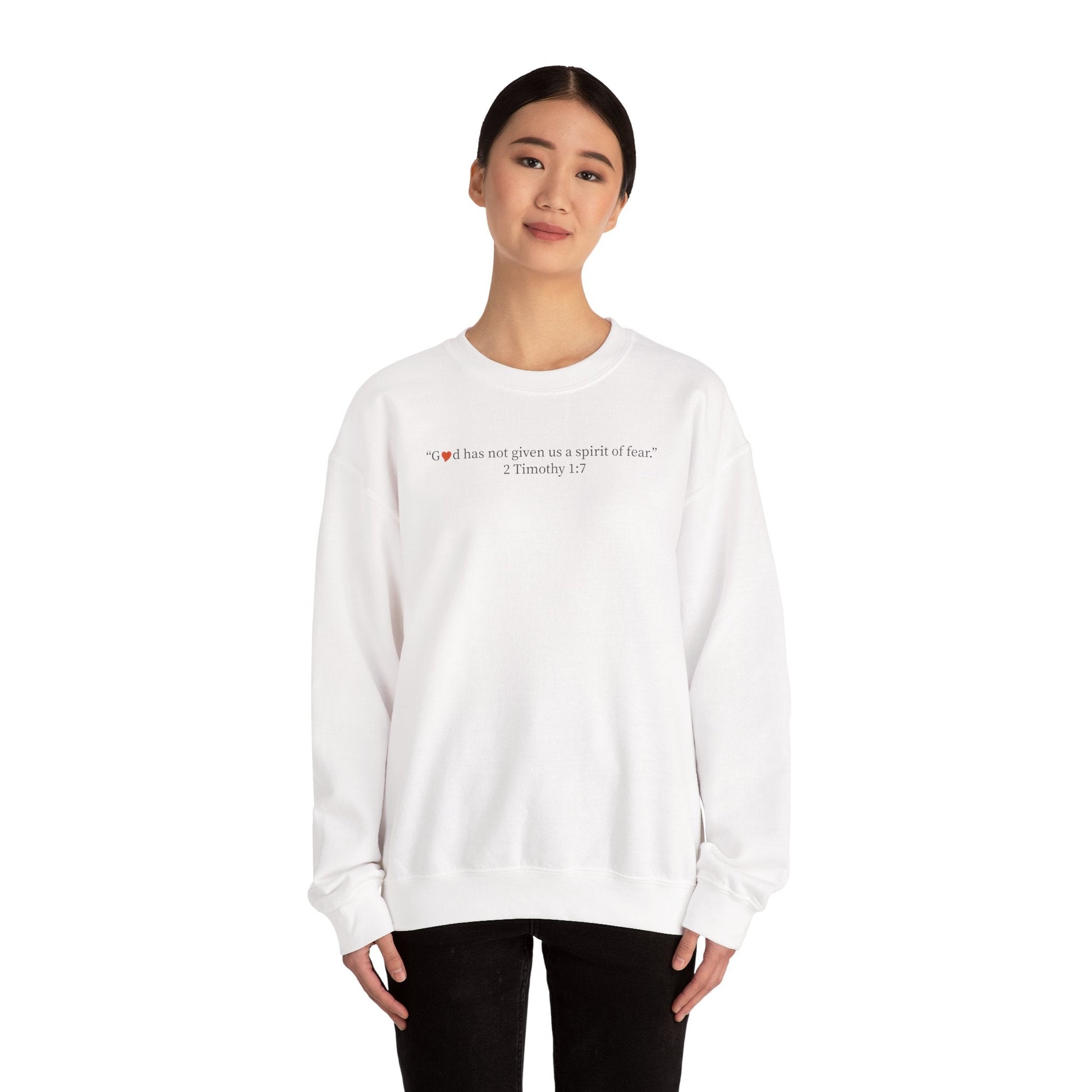 Christian Crewneck Sweatshirt — “God has not given us a spirit of fear” (2 Timothy 1:7) - i am loved