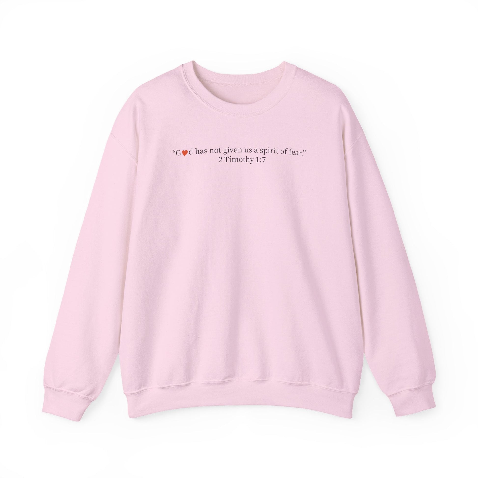 Christian Crewneck Sweatshirt — “God has not given us a spirit of fear” (2 Timothy 1:7) - i am loved