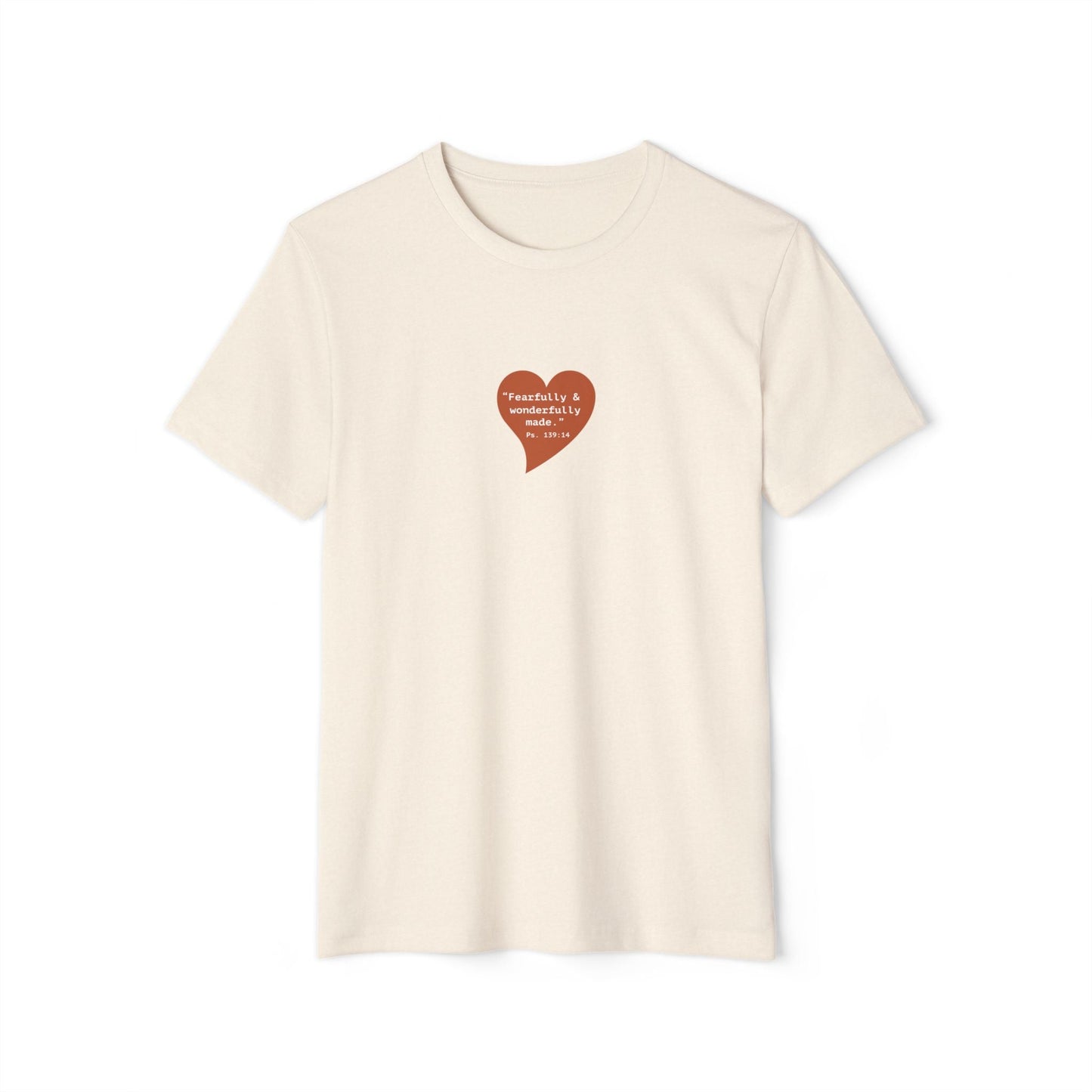 "Fearfully & Wonderfully Made" Heart Graphic T‑Shirt — Organic Inspirational Tee - i am loved