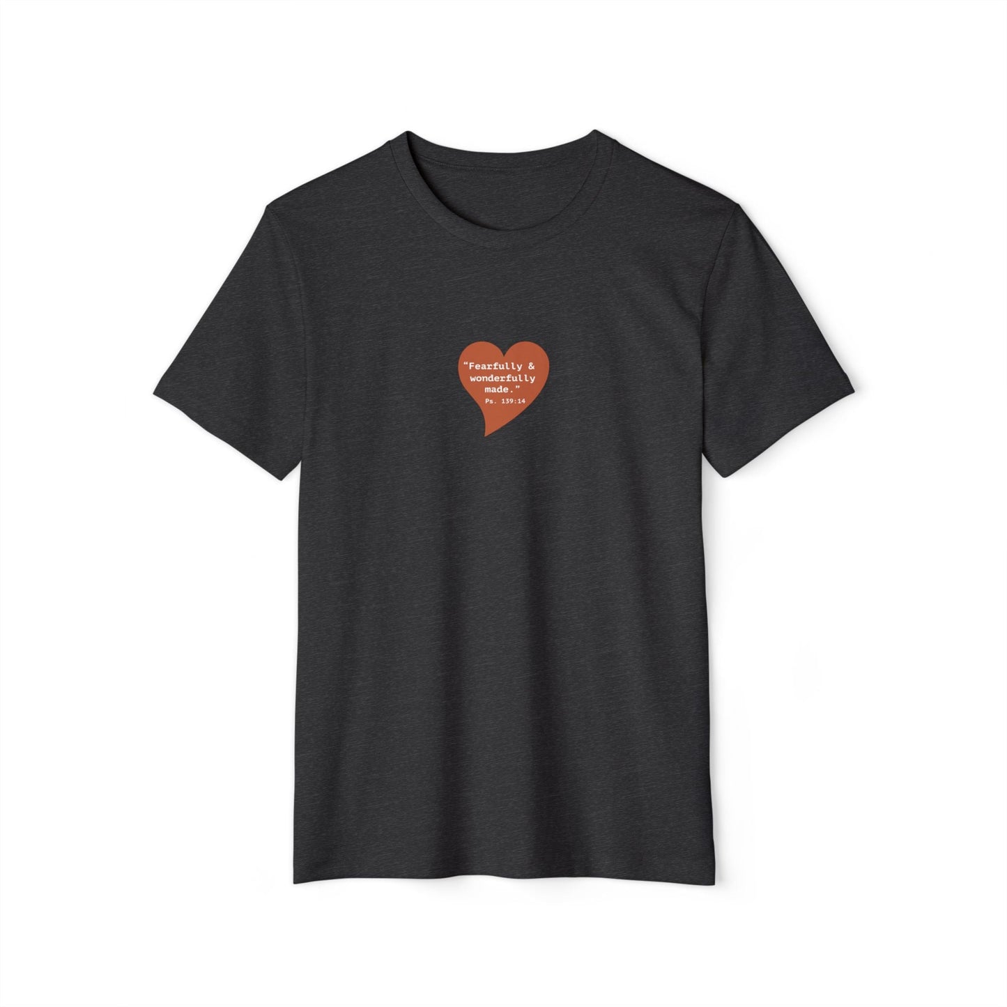 "Fearfully & Wonderfully Made" Heart Graphic T‑Shirt — Organic Inspirational Tee - i am loved