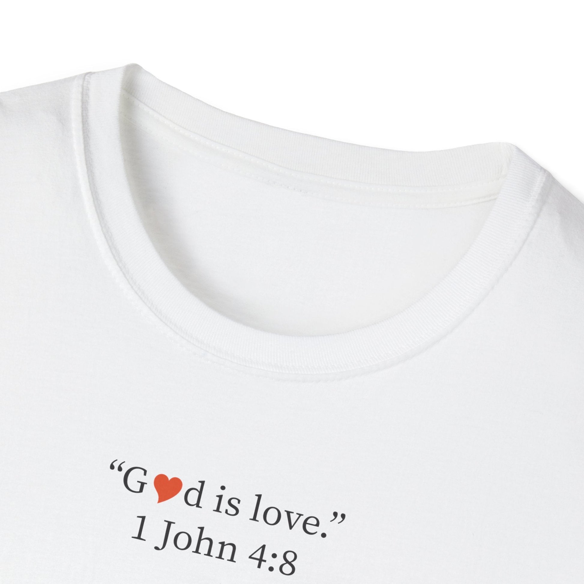 "God is Love" 1 John 4:8 Christian T-Shirt - i am loved