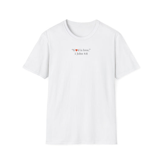 "God is Love" 1 John 4:8 Christian T-Shirt - i am loved