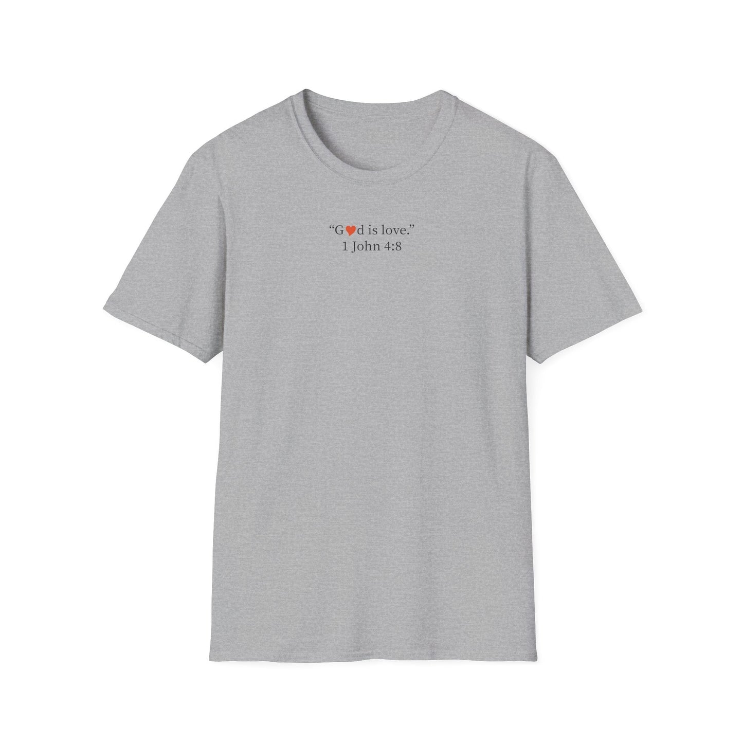 "God is Love" 1 John 4:8 Christian T-Shirt - i am loved