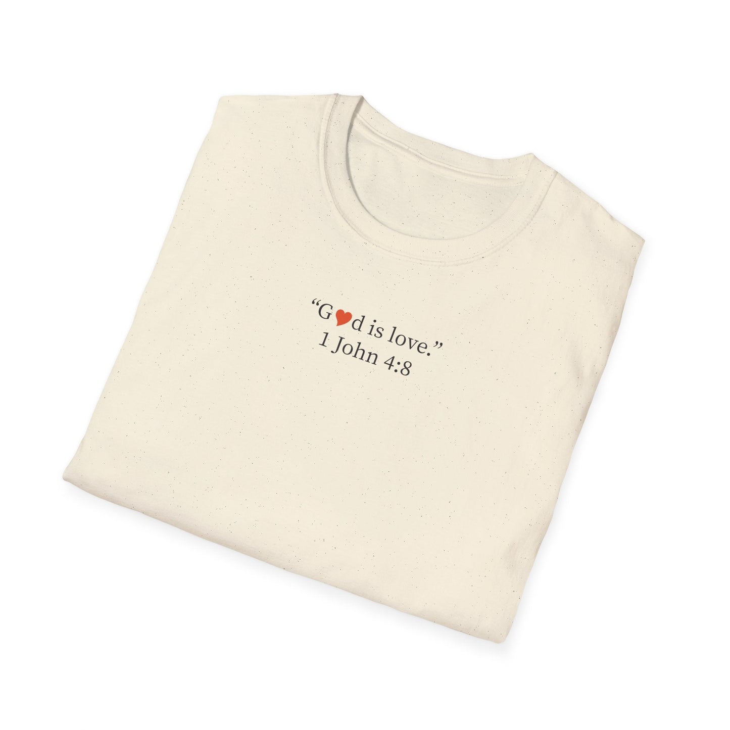 "God is Love" 1 John 4:8 Christian T-Shirt - i am loved