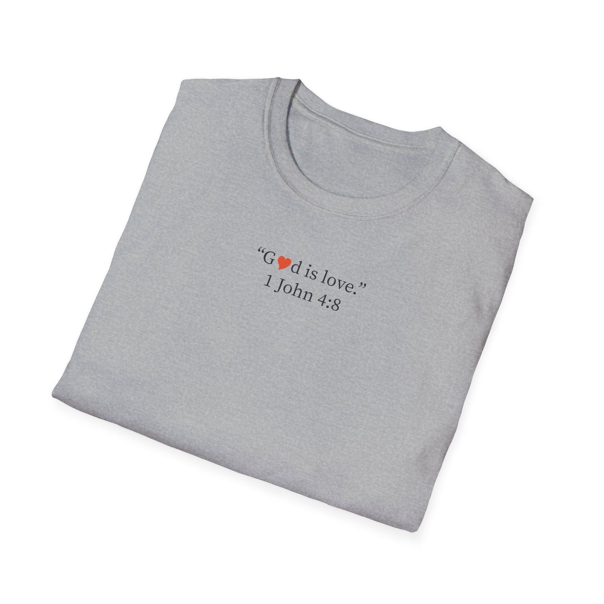 "God is Love" 1 John 4:8 Christian T-Shirt - i am loved