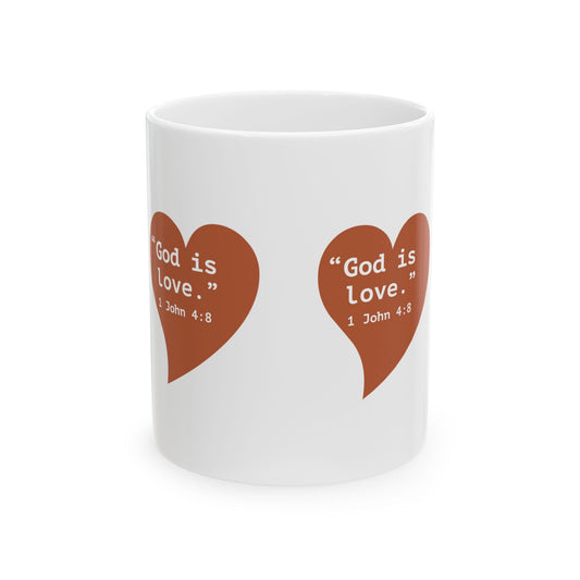 God Is Love Mug — Christian Bible Verse 1 John 4:8 Coffee Cup (11oz, 15oz) - i am loved