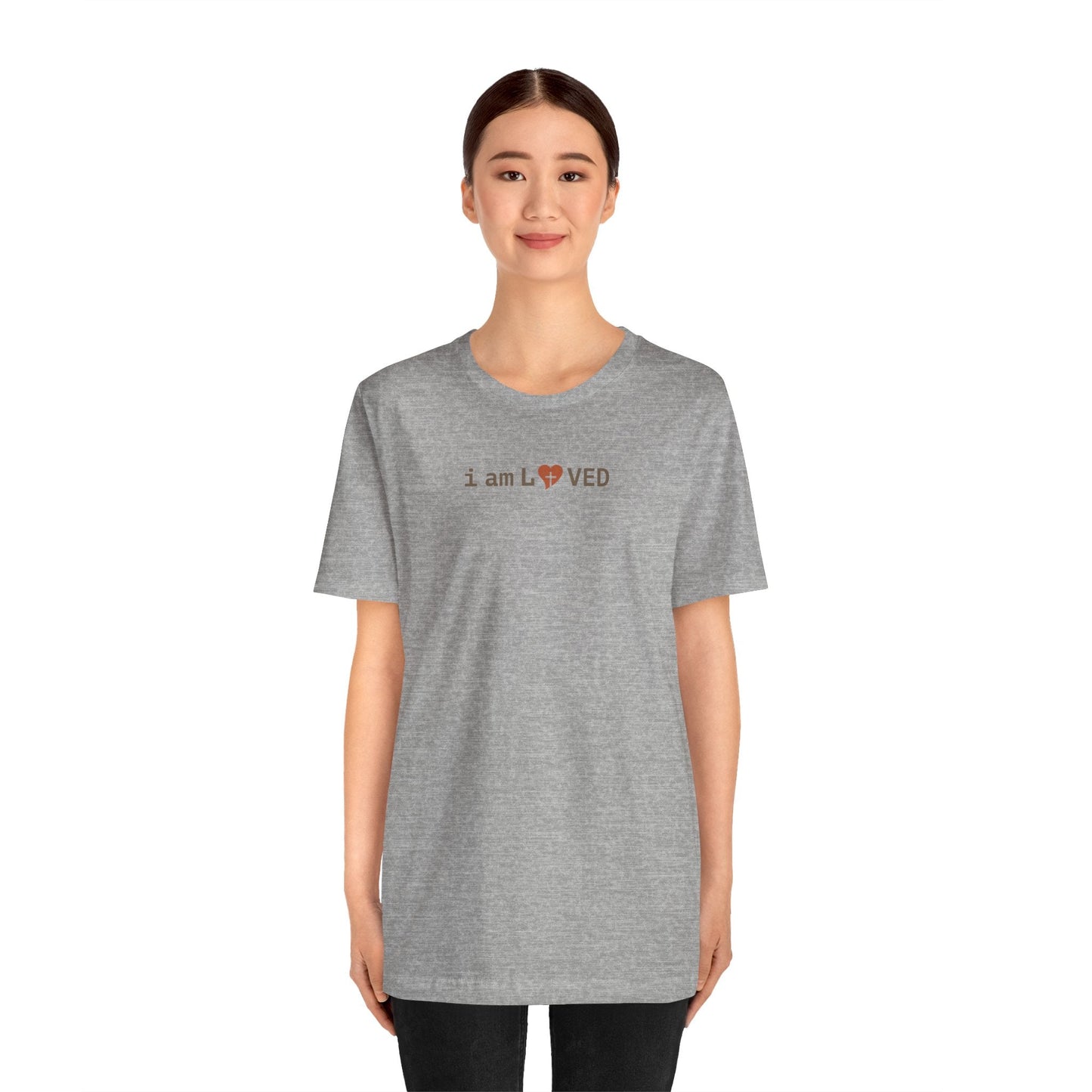 I Am Loved T-Shirt - 1 John 4:19 Christian Tee - i am loved