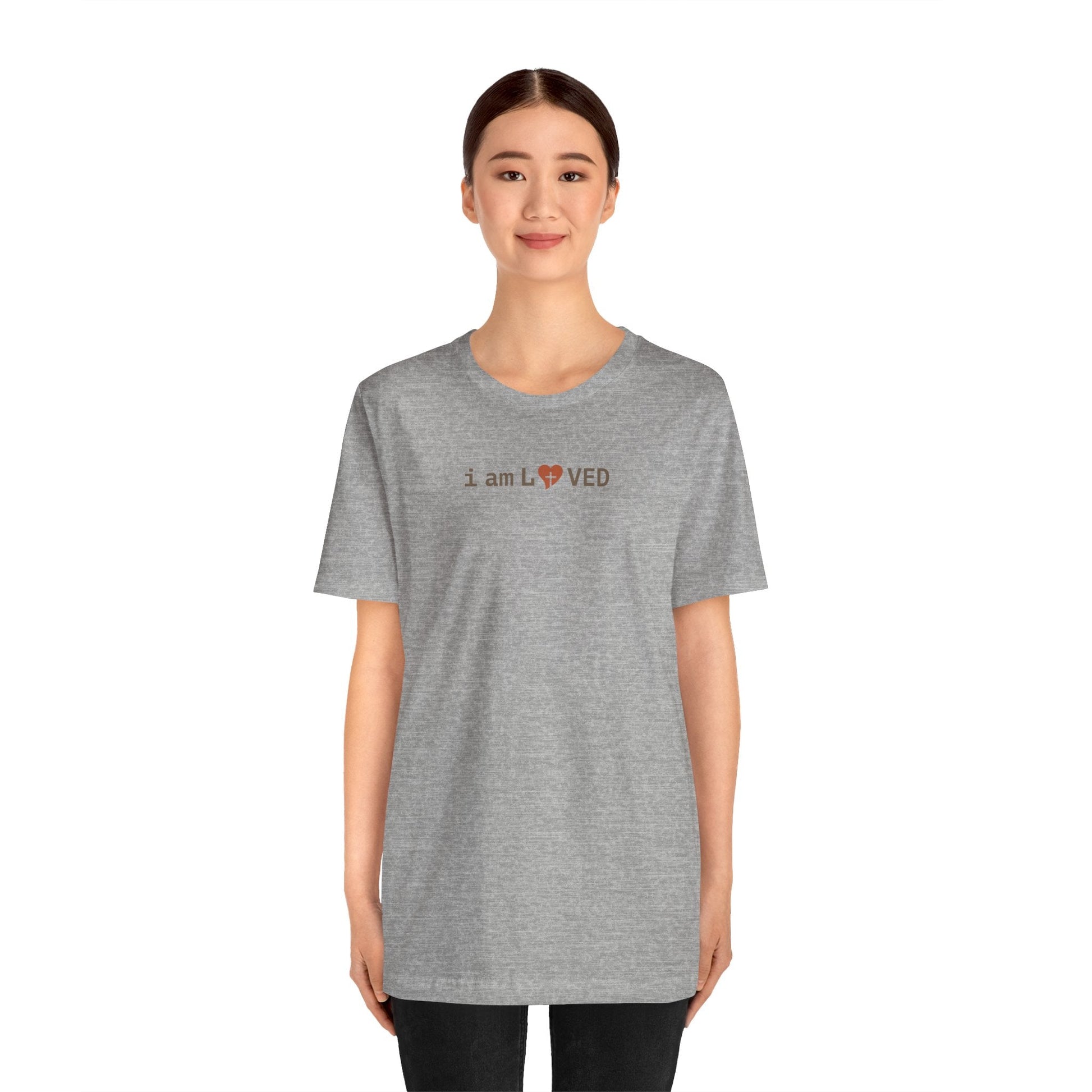 I Am Loved T-Shirt - 1 John 4:19 Christian Tee - i am loved