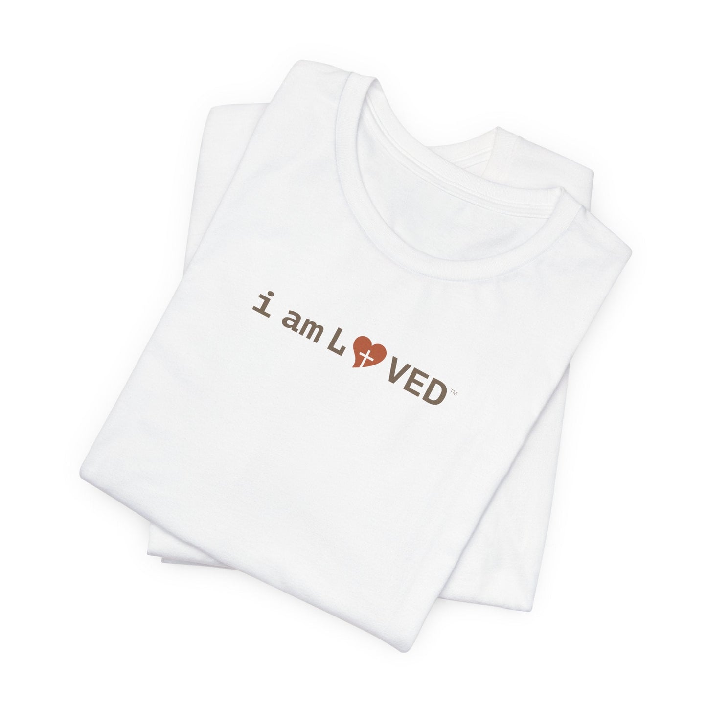 I Am Loved T-Shirt - 1 John 4:19 Christian Tee - i am loved