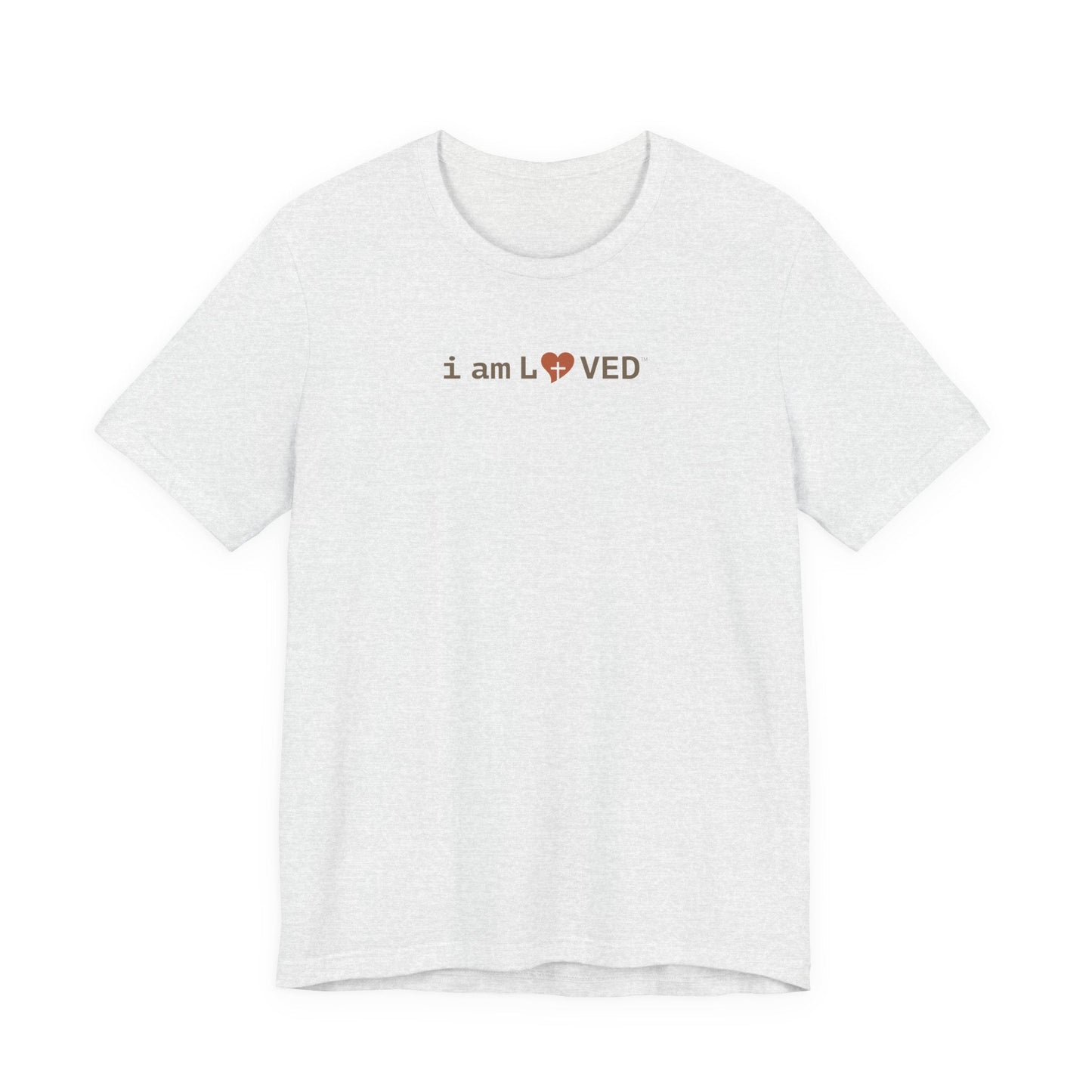I Am Loved T-Shirt - 1 John 4:19 Christian Tee - i am loved