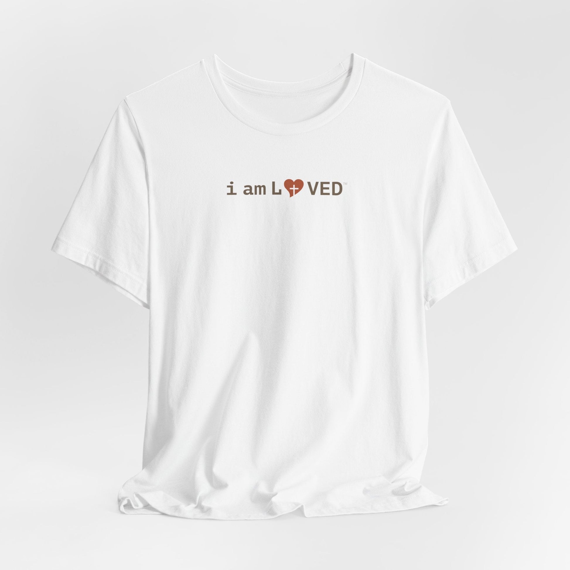 I Am Loved T-Shirt - 1 John 4:19 Christian Tee - i am loved