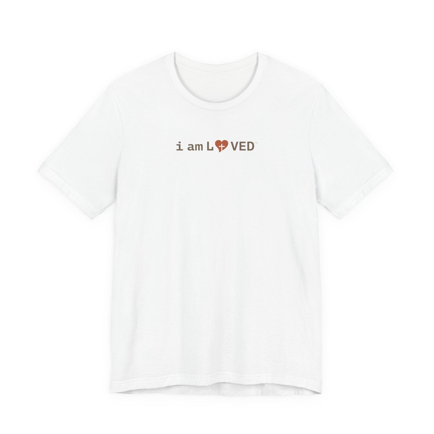 I Am Loved T-Shirt - 1 John 4:19 Christian Tee - i am loved