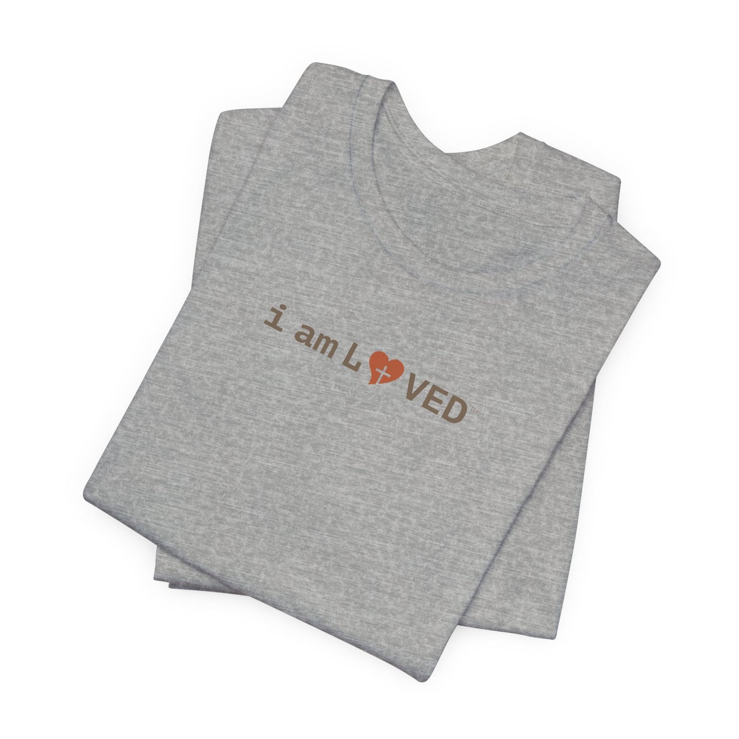 I Am Loved T-Shirt - 1 John 4:19 Christian Tee - i am loved