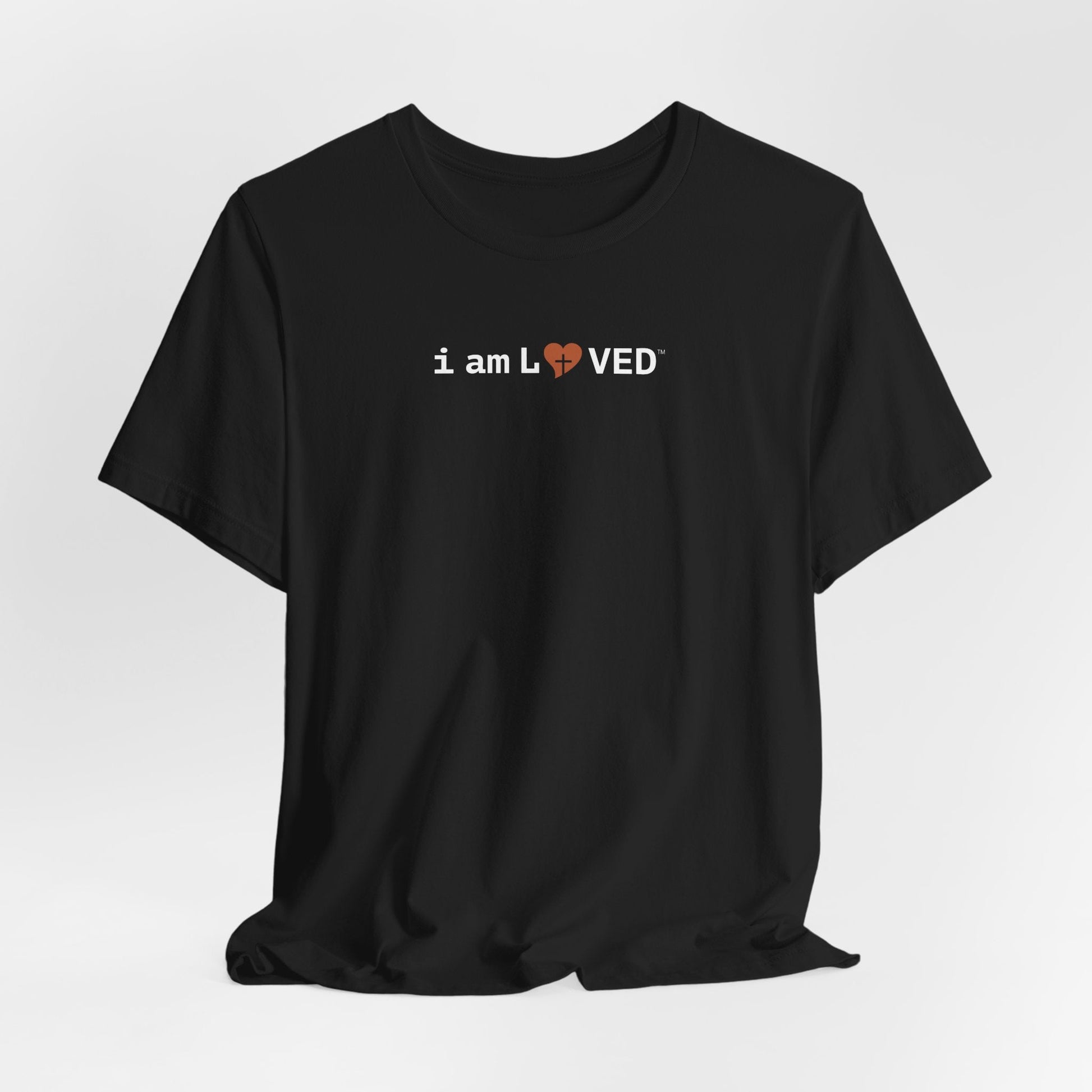 I Am Loved T-Shirt - 1 John 4:19 Christian Tee - i am loved