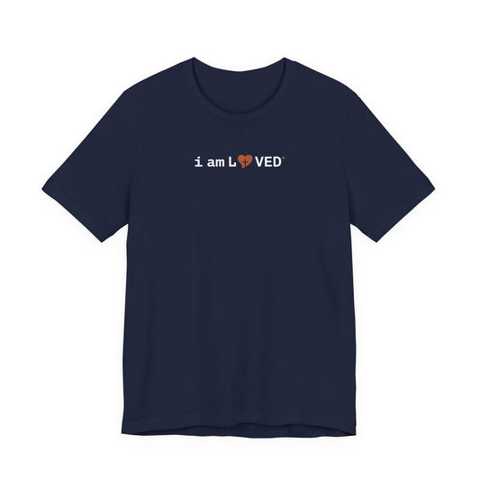I Am Loved T-Shirt - 1 John 4:19 Christian Tee - i am loved
