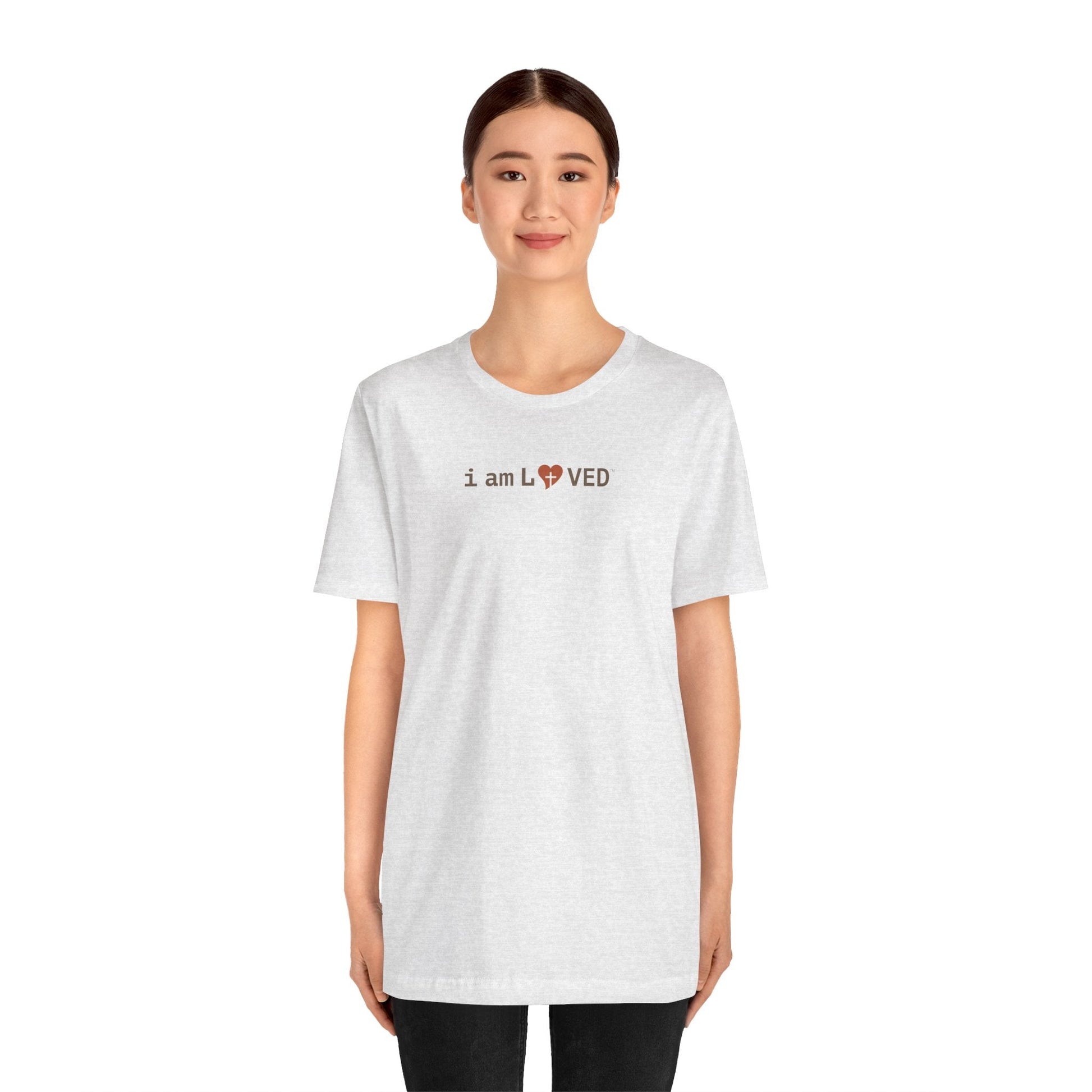 I Am Loved T-Shirt - 1 John 4:19 Christian Tee - i am loved