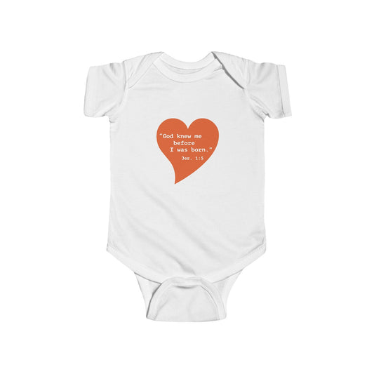 Infant Fine Jersey Bodysuit "God knew me before I was born" - i am loved