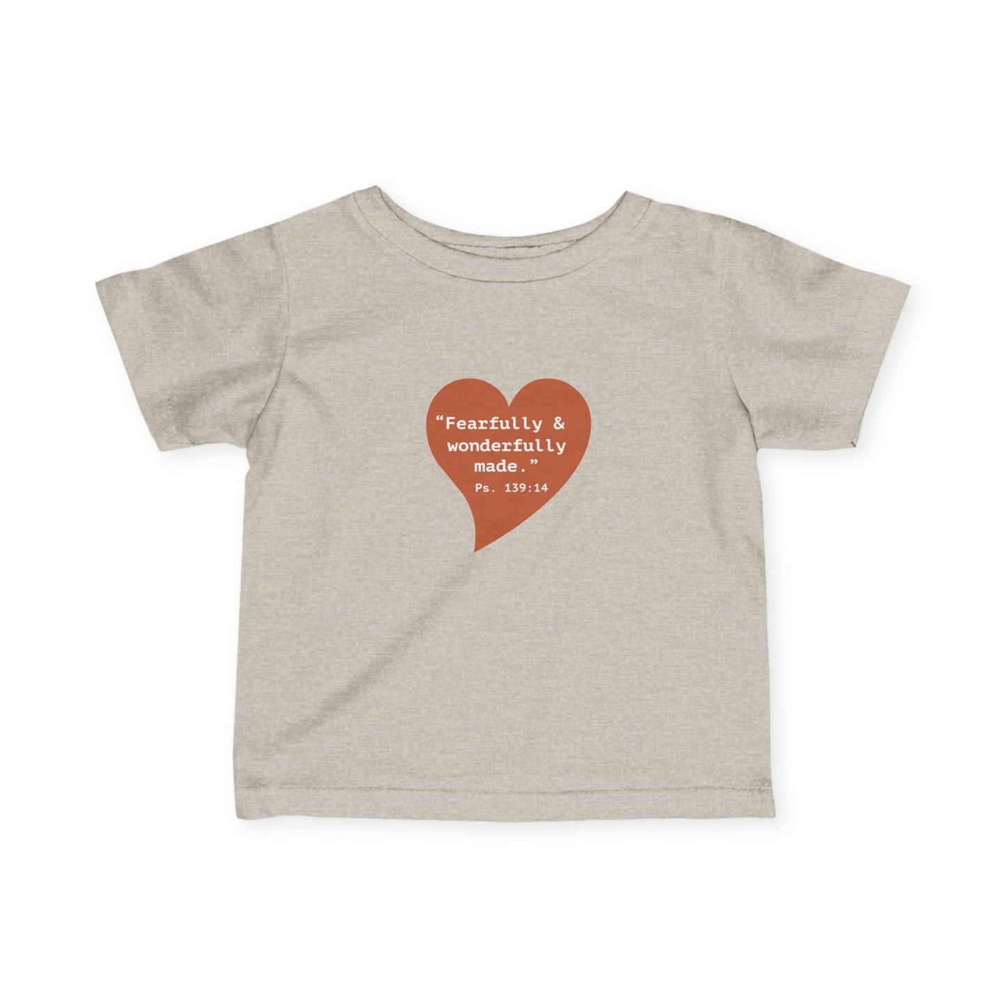 Infant Tee — Heart "Fearfully & Wonderfully Made" Inspirational Baby Shirt - i am loved