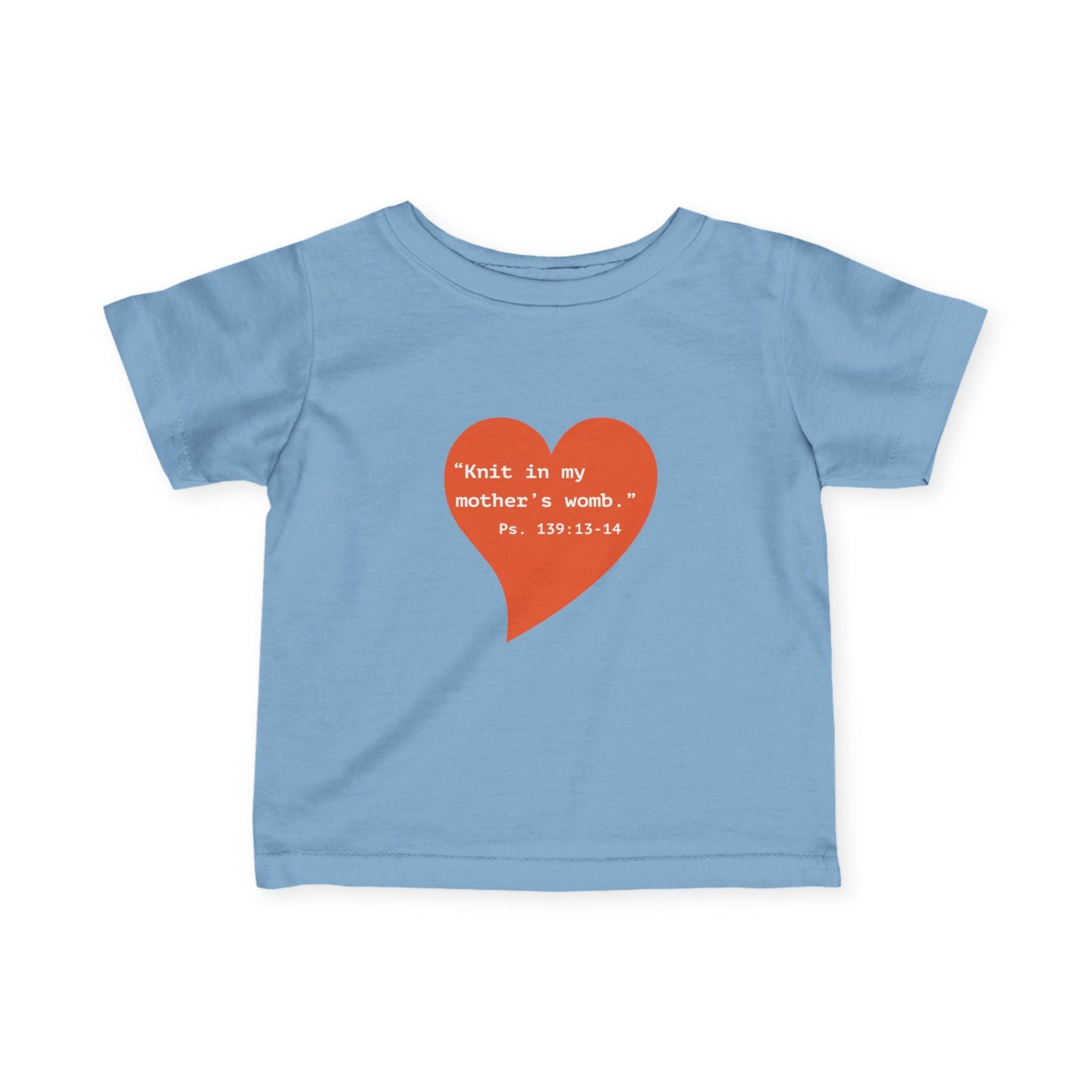 Infant Tee — Heart "Knit in my mother's womb" Baby Shirt - i am loved