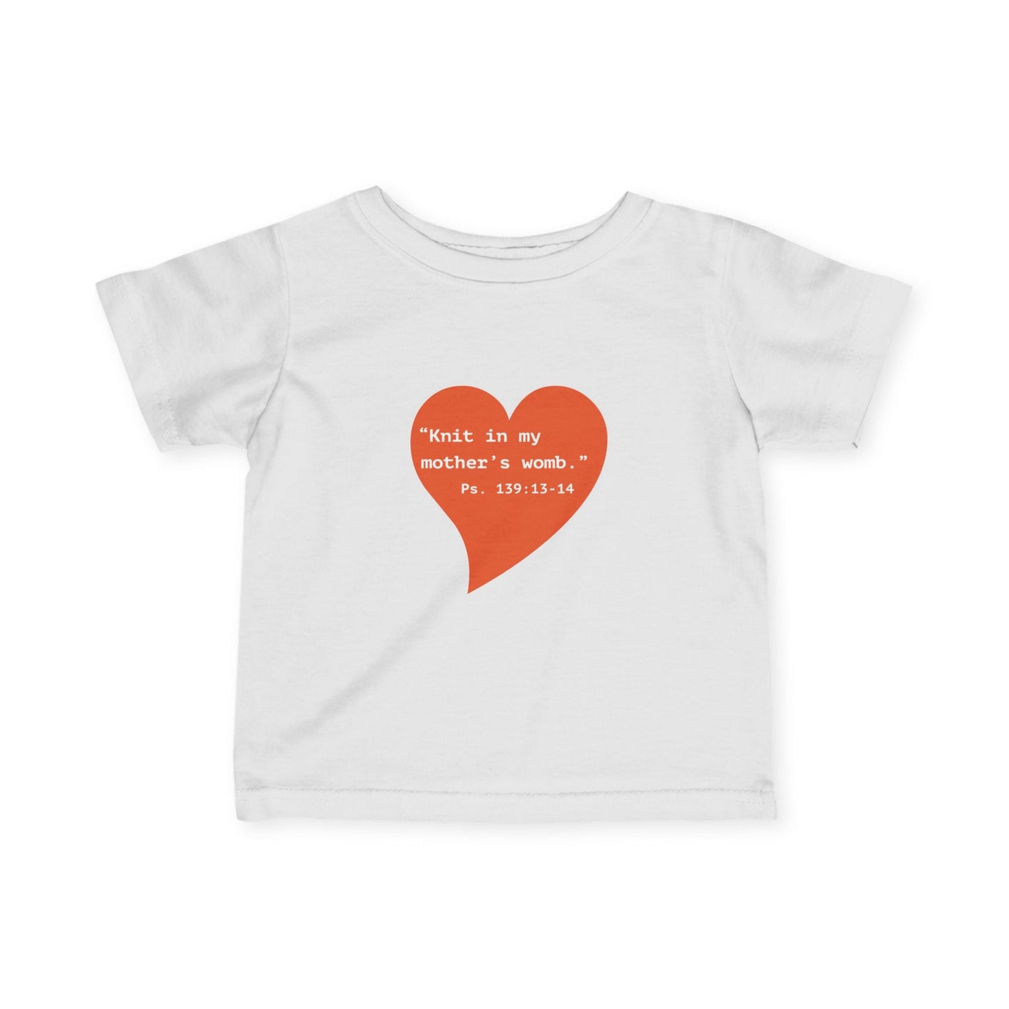 Infant Tee — Heart "Knit in my mother's womb" Baby Shirt - i am loved